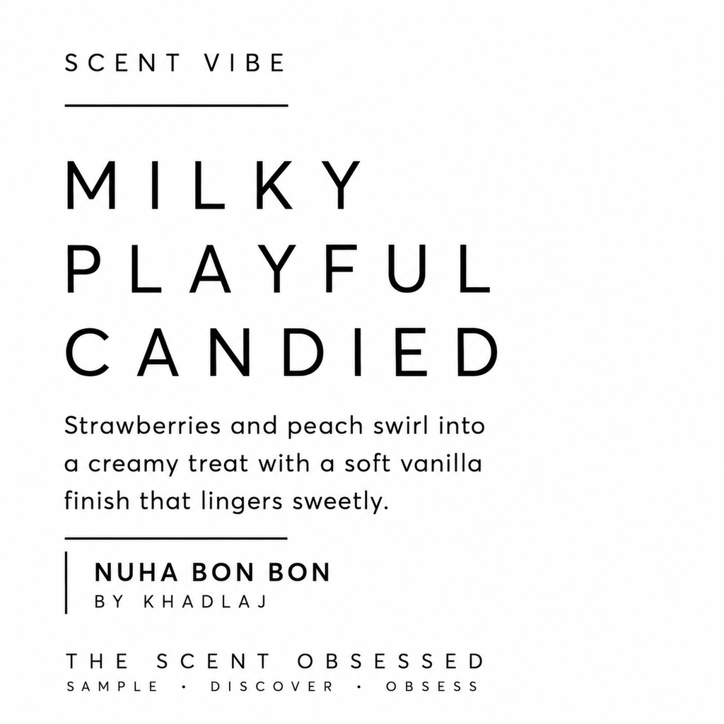 Nuha Bon Bon Scent vibe Milky playful Candied