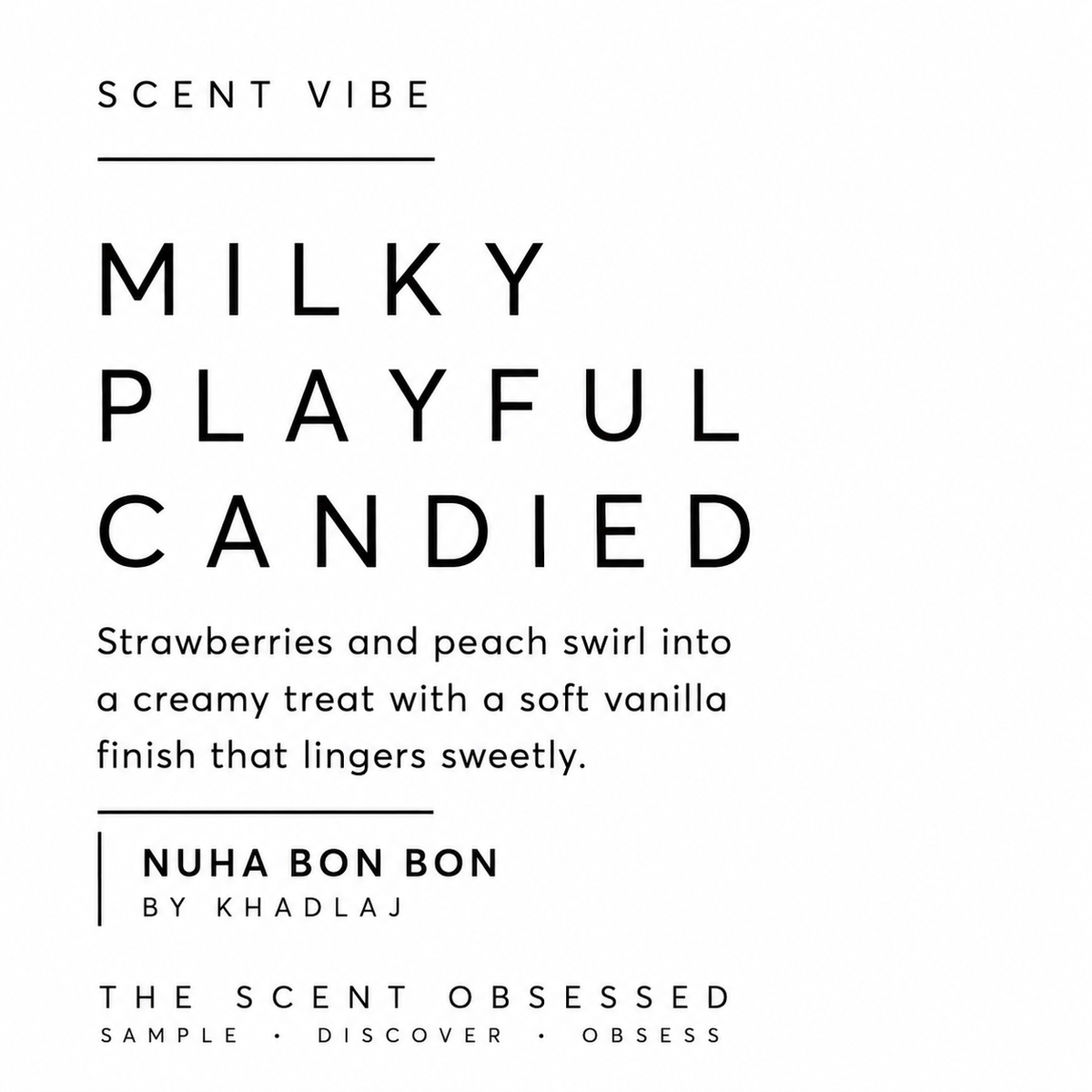 Nuha Bon Bon Scent vibe Milky playful Candied