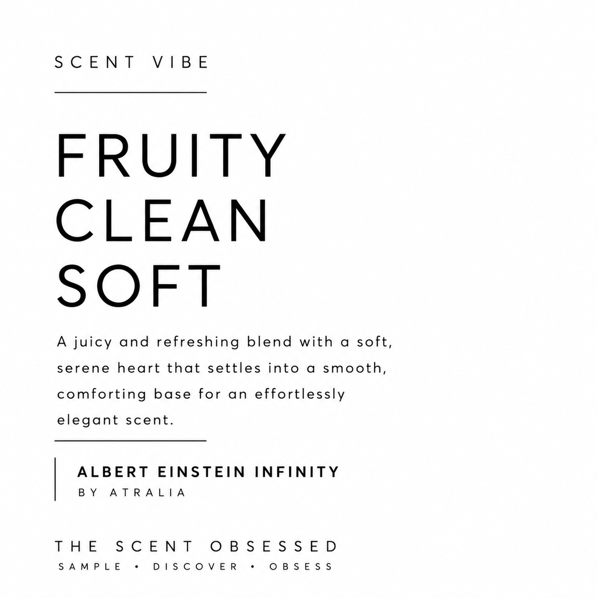 Albert Einstein Infinity Scent vibe fruity clean soft