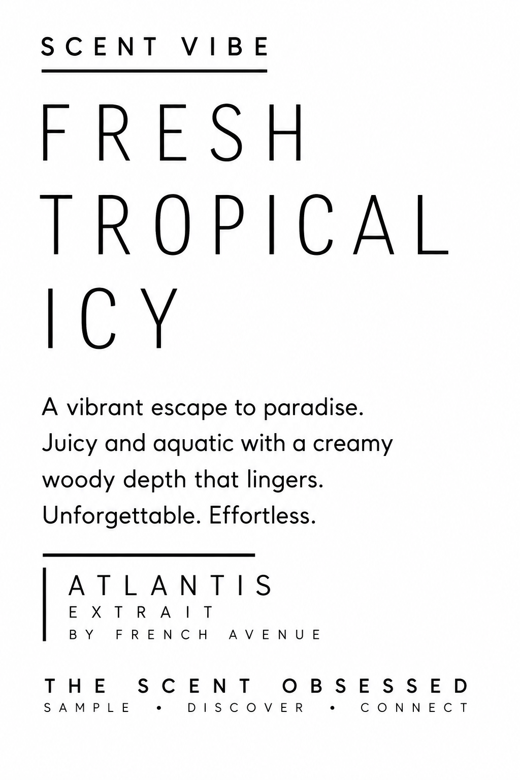Atlantis Extrait Scent vibe fresh tropical icy