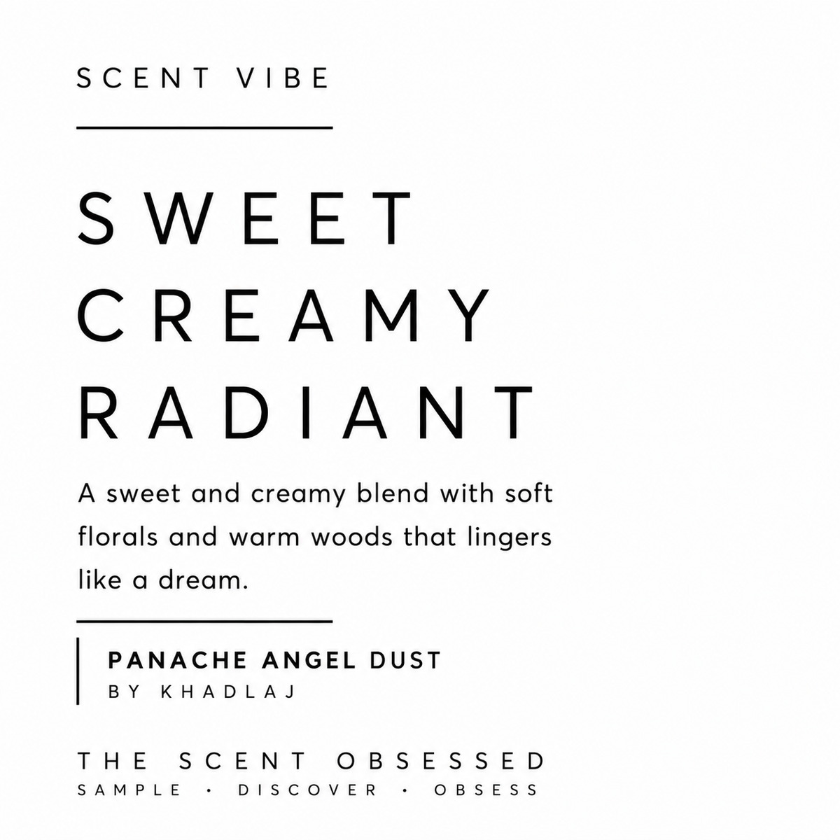 Panache Angel dust scent vibe Sweet creamy radiant