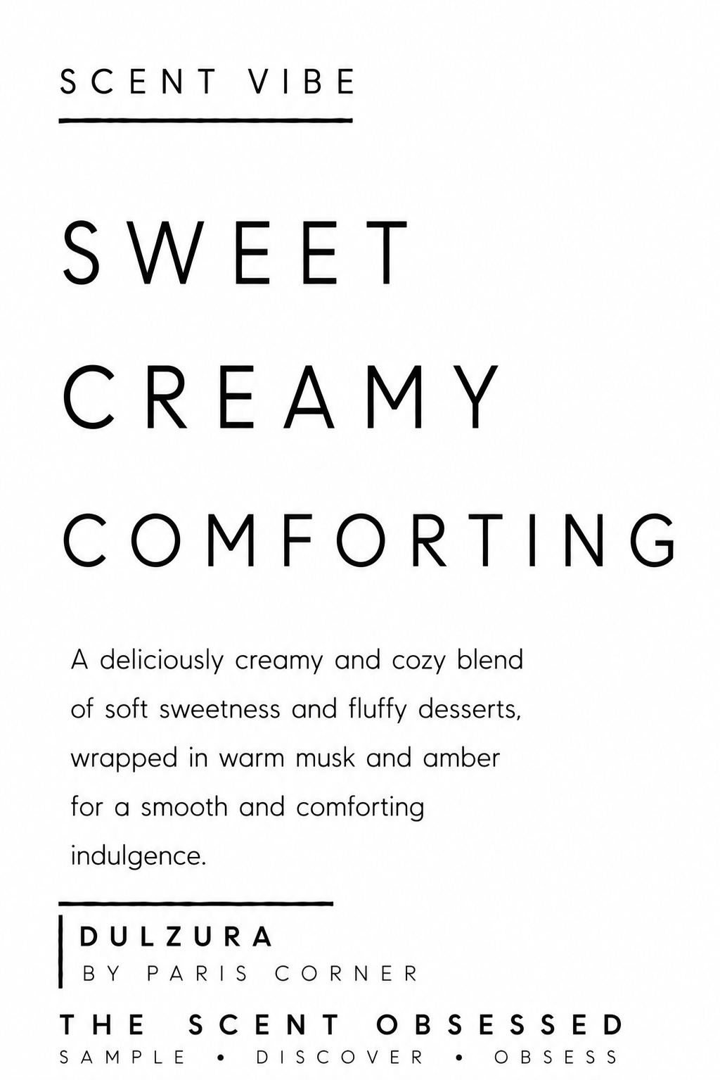 Dulzura Scent vibe Sweet creamy comforting