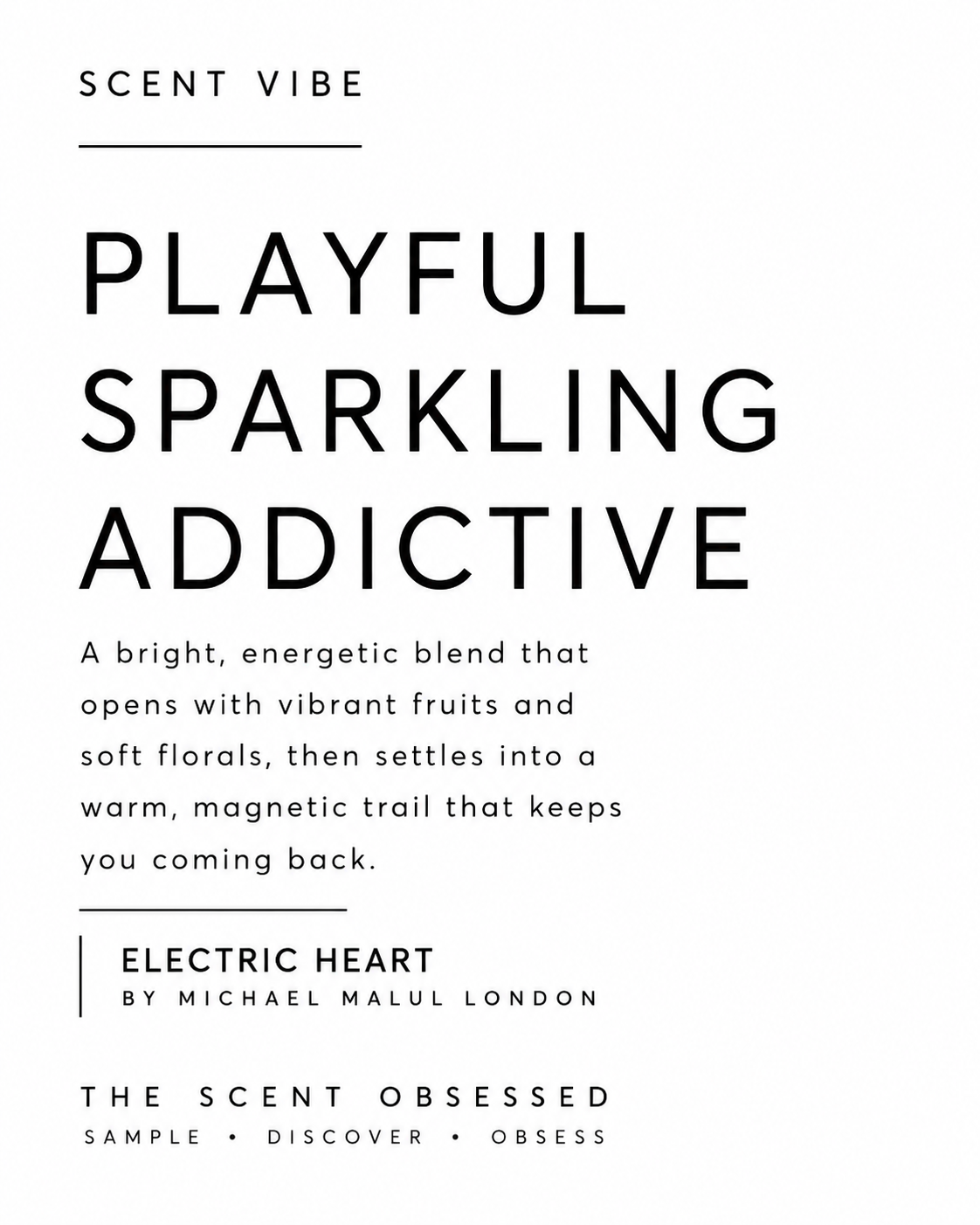 Electric heart sent vibe playful sparkling addictive