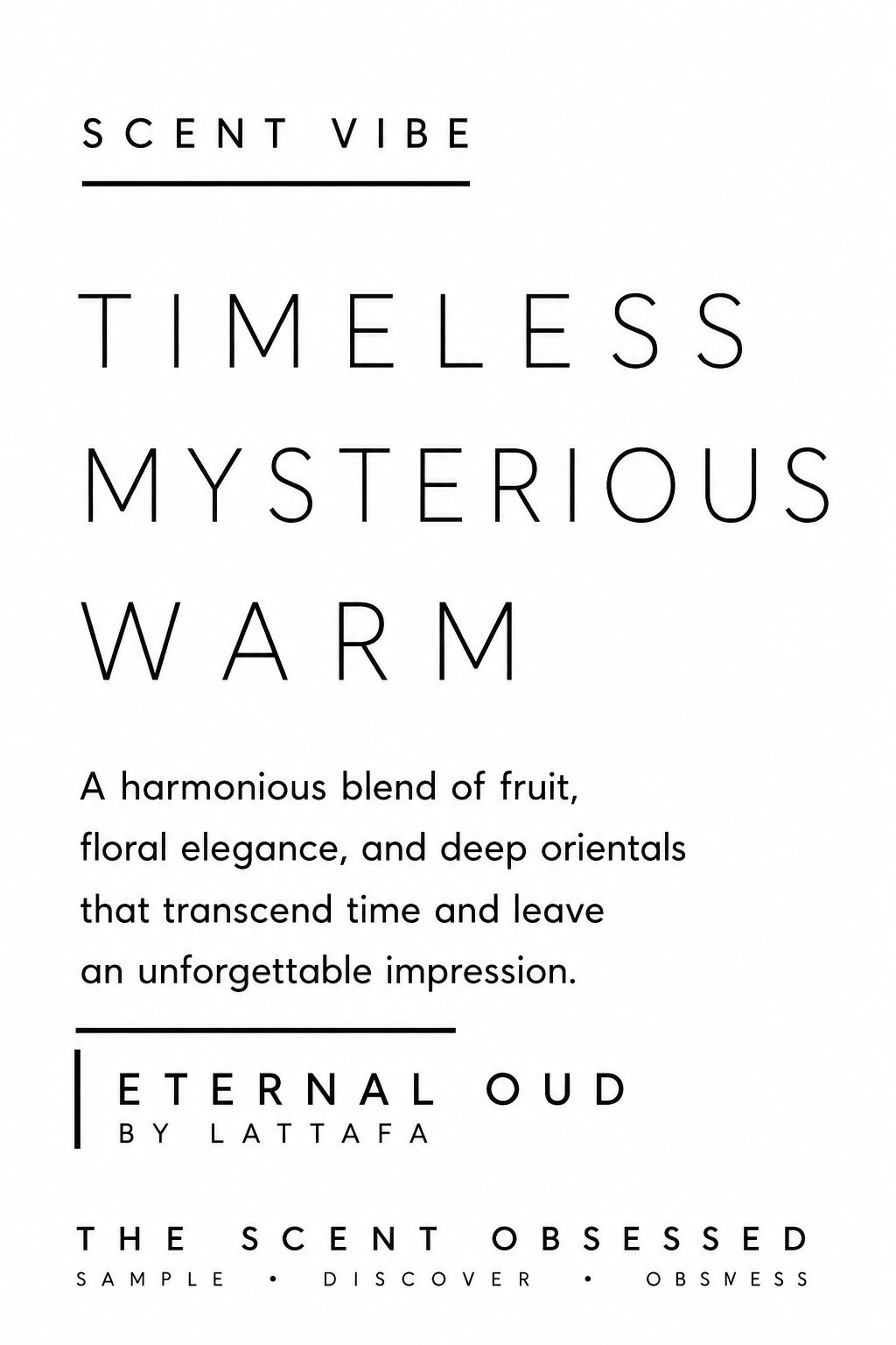 eternal oud Scent vibe timeless mysterious warm