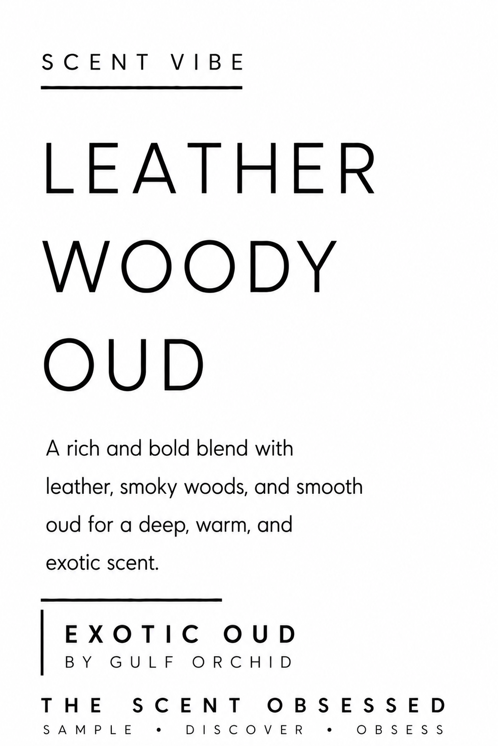 Exotic oud scent vibe leathery woody oud