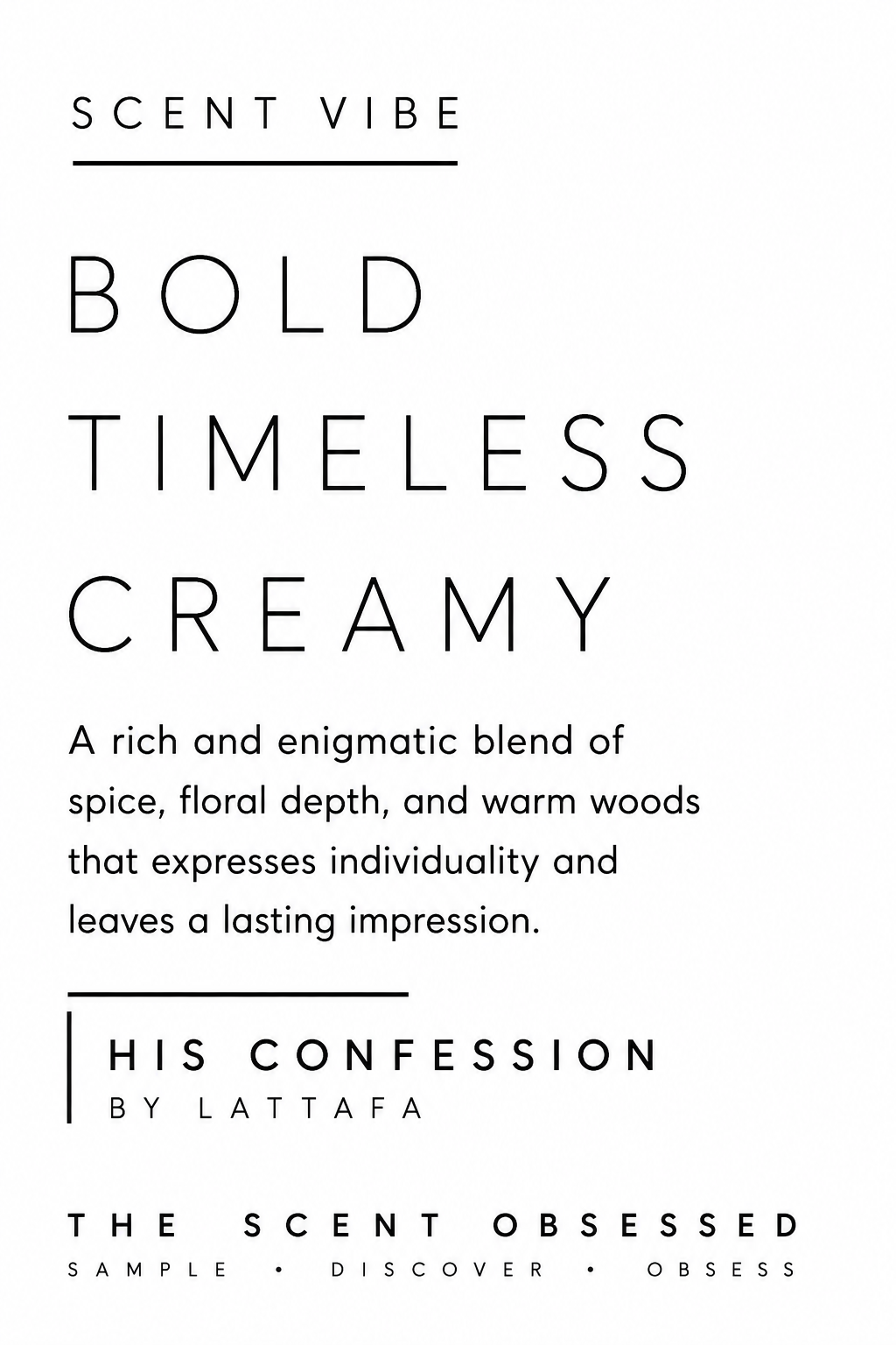 His confession sent vibe bold timeless creamy