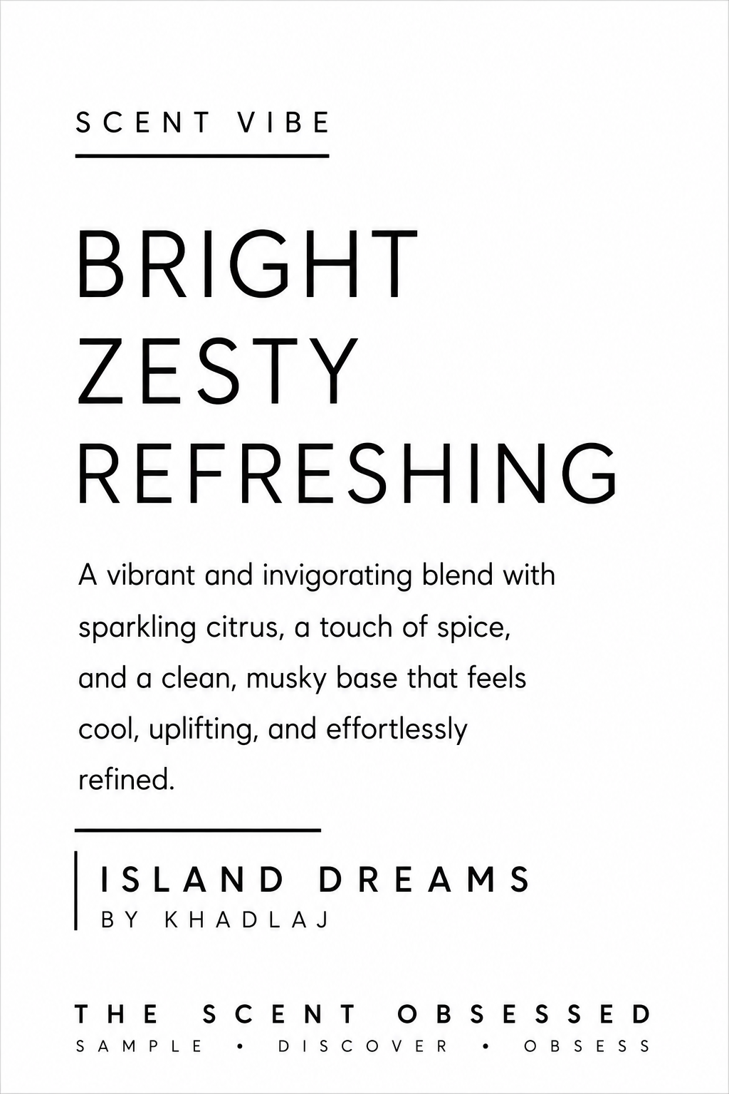 Island Dreams scent vibe Bright zesty refreshing