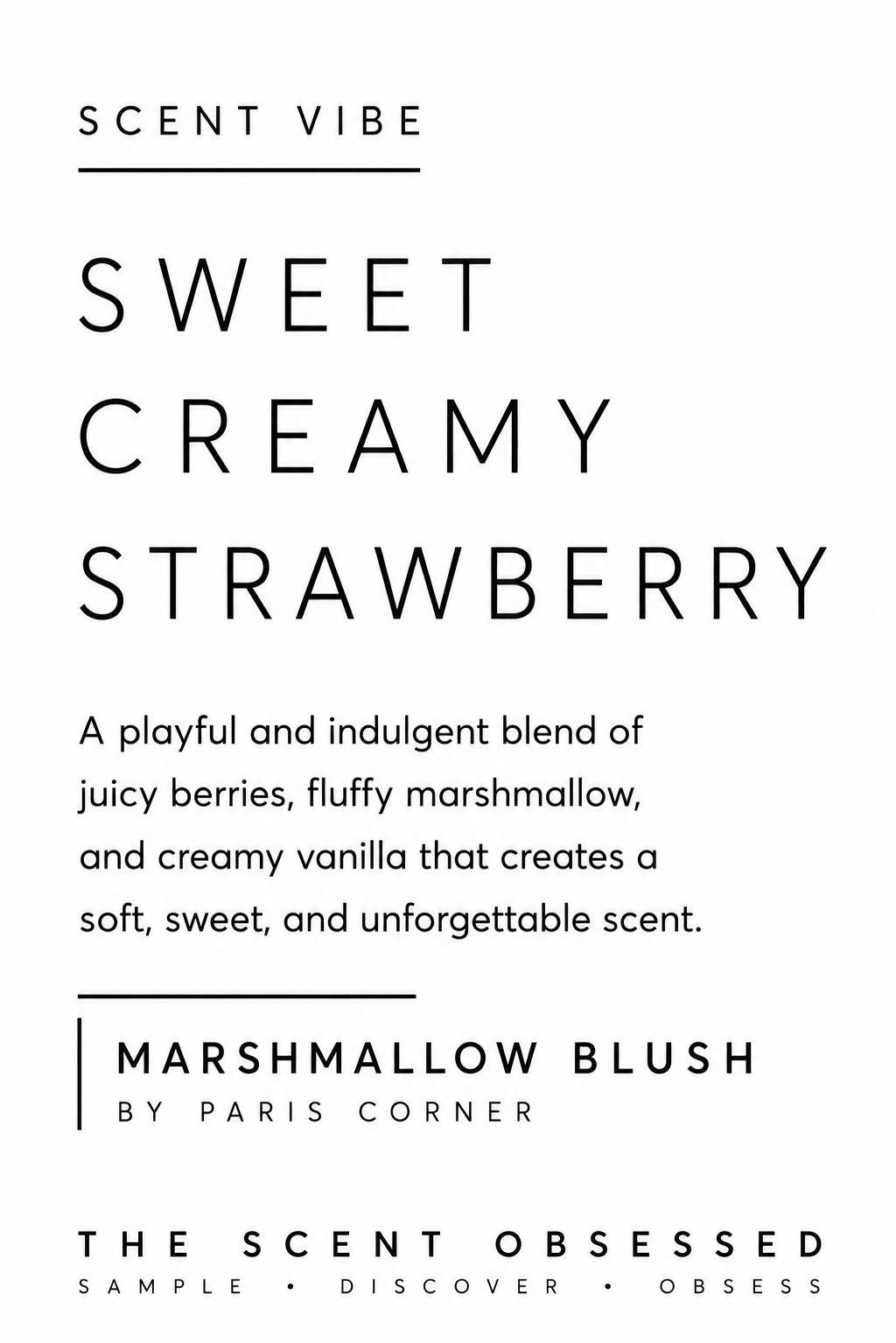 Marshmallow blush scent vibe sweet creamy strawberry