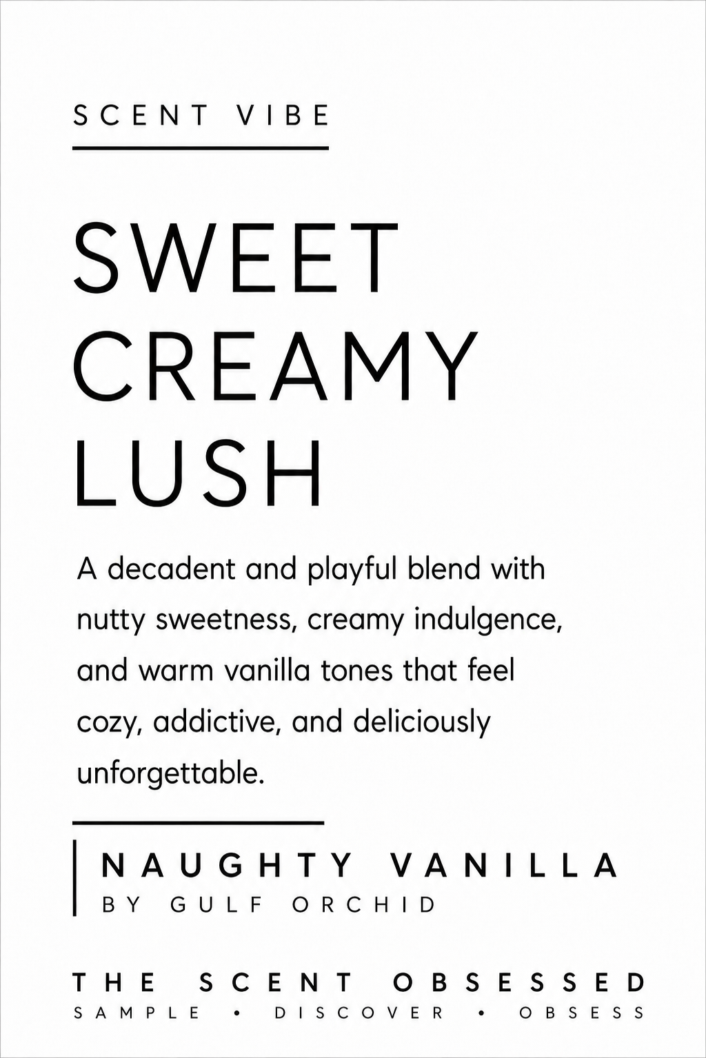 Naughty Vanilla scent vibe Sweet creamy lush