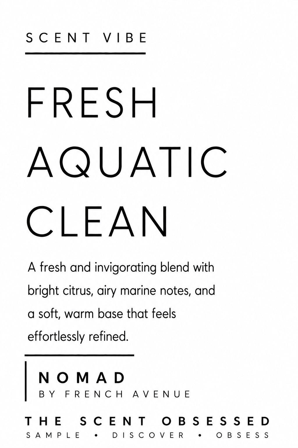 Nomad scent vibe fresh aquatic clean