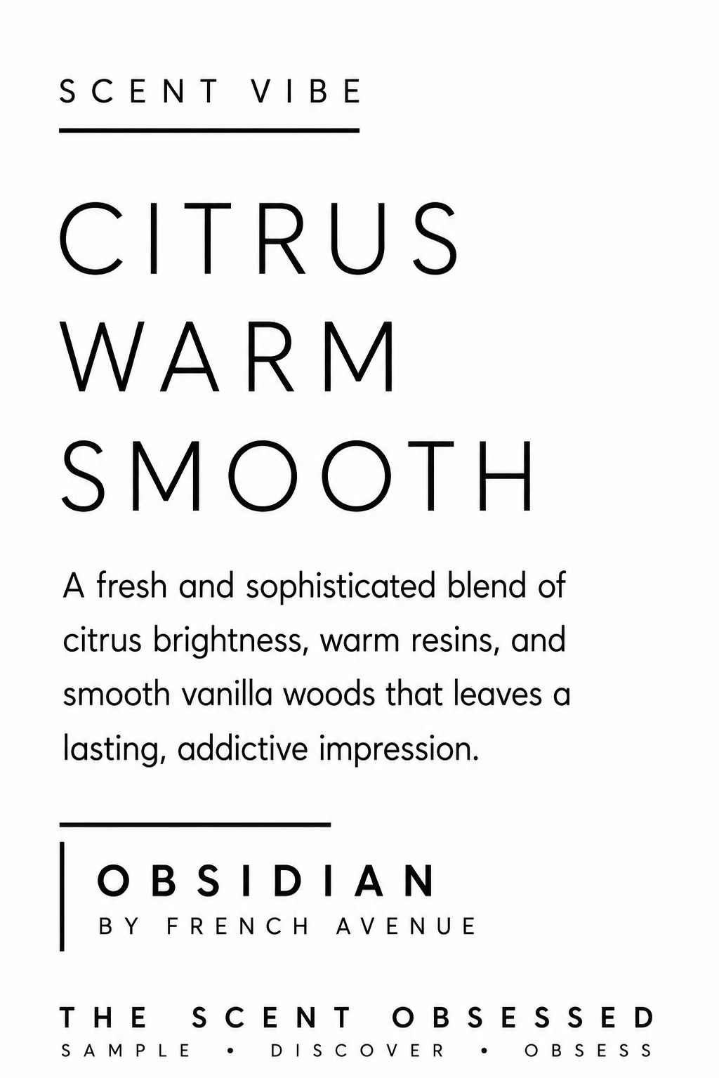 Obsidian Scent vibe citrus warm smooth