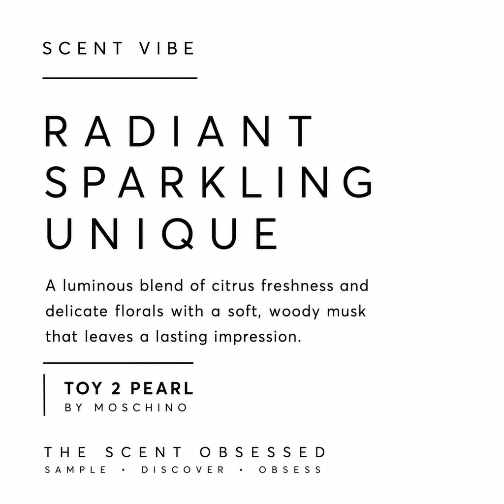 toy 2 pearl Scent vibe radiant sparkling unique