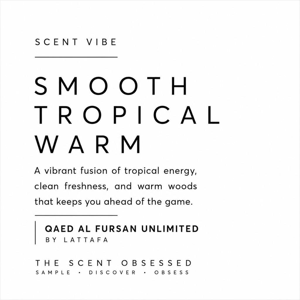 Qaed Al Fursan Unlimited scent vibe smooth tropical warm
