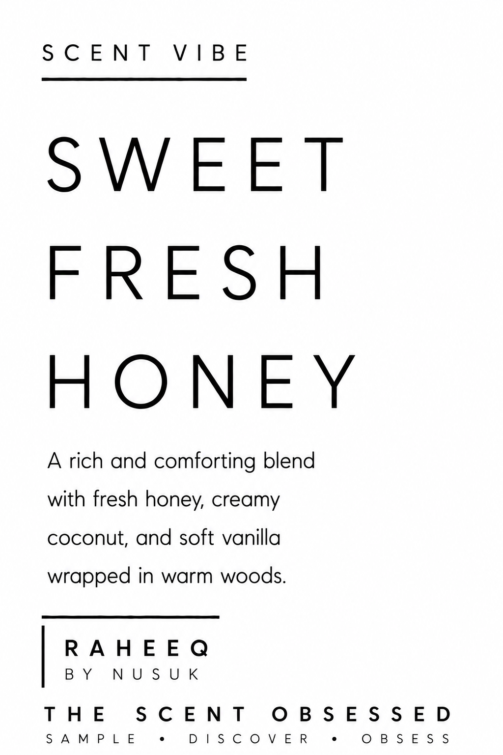 Raheeq Scent vibe sweet fresh honey