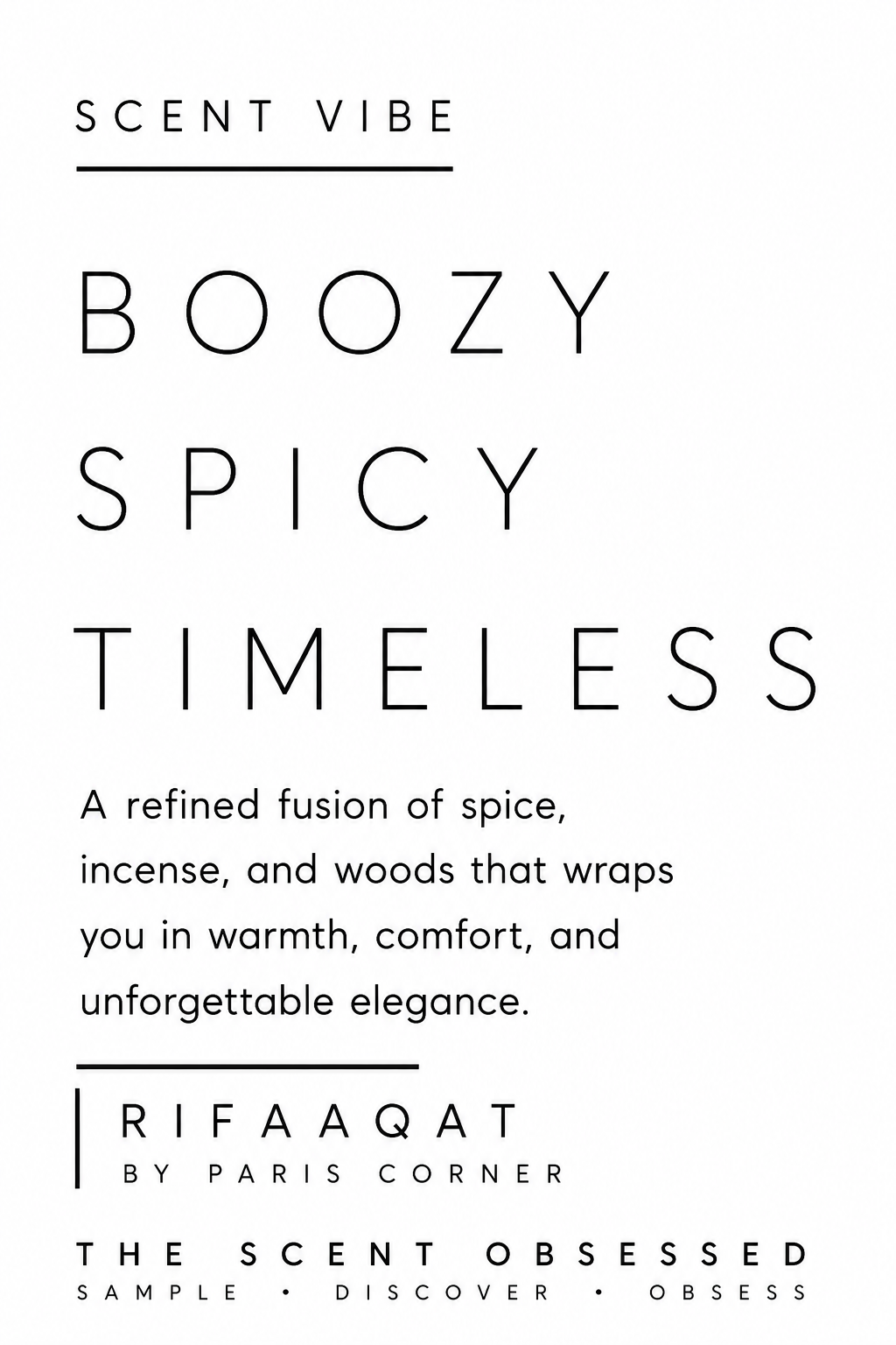 Rifaaqat Scent vibe Boozy spicy timeless