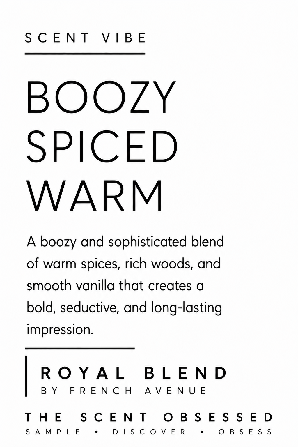 Royal blend scent vibe boozy spiced warm