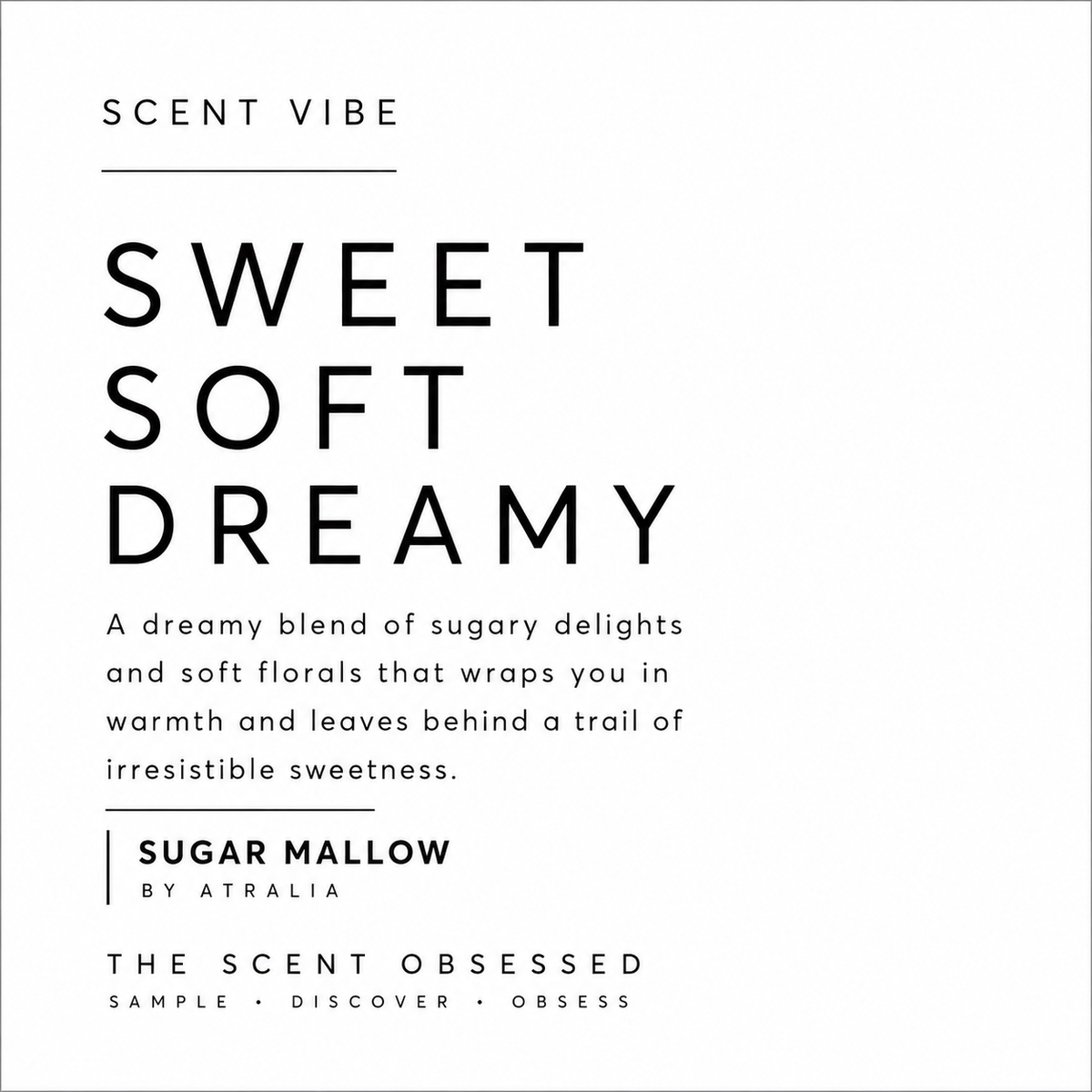 Sugar mallow scent vibe Sweet soft dreamy