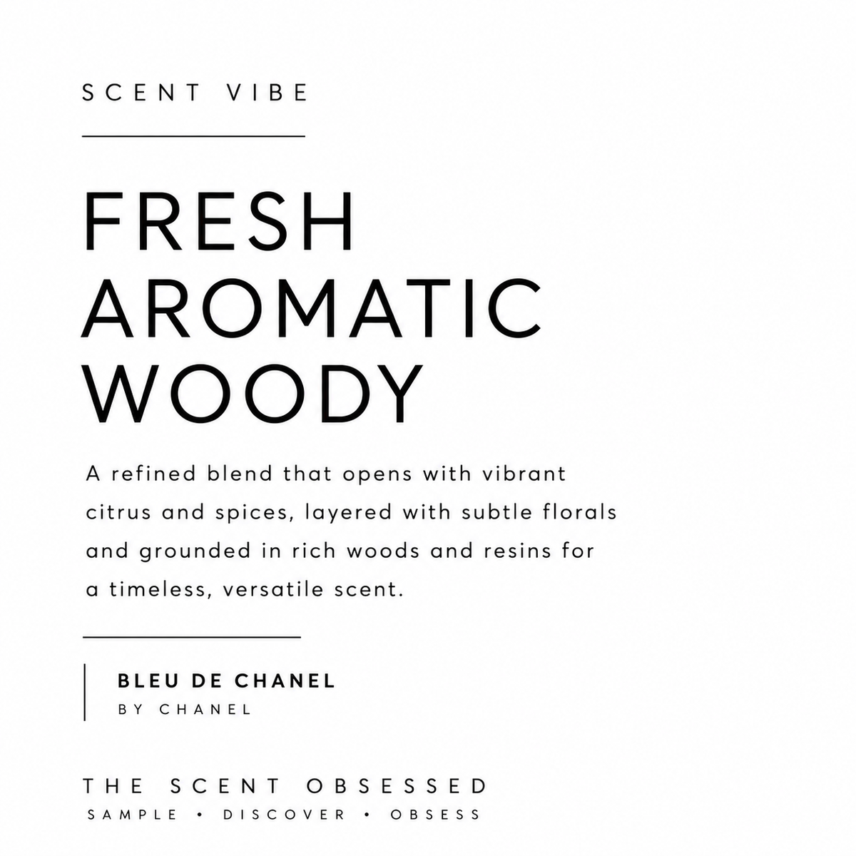 bleu de chanel scent vibe Fresh aromatic woody
