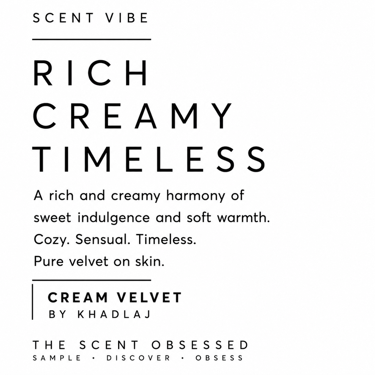 Cream velvet scent vibe rich creamy timeless