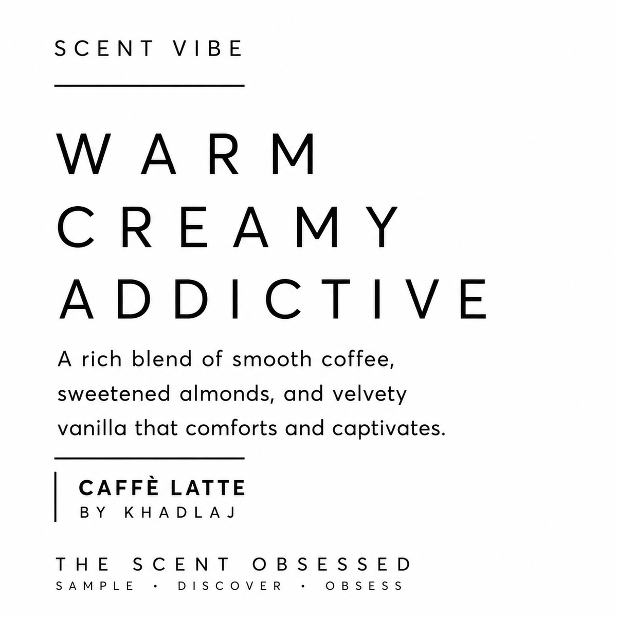 Cafe Latte scent vibe warm creamy addictive